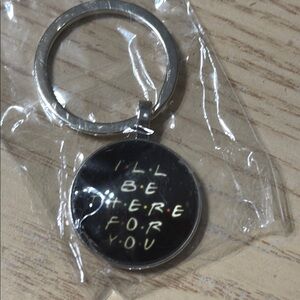 6/$20 I’ll Be there for you Keychain Accessory